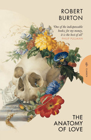 The Anatomy of Love by Robert Burton, 9781805333333
