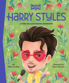 Harry Styles: A Who HQ Illustrated Biography by Olivia Luchini, Who HQ, Yenna Mariana, 9798217144198