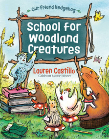 School for Woodland Creatures - 9780593898970 by Lauren Castillo, 9780593898970