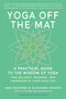 Yoga Off the Mat (A Practical Guide to the Wisdom of Yoga--Find Balance, Meaning, and Liberation in Your Daily Life) by Sage Rountree, Alexandra DeSiato, Lasha Mutual, 9798889843603