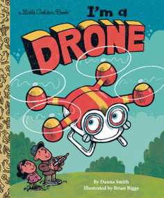 I'm a Drone by Danna Smith, Brian Biggs, 9798217120529