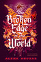 The Broken Edge of the World by Alena Bruzas, 9780593859179