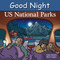 Good Night US National Parks by Adam Gamble, Mark Jasper, Harvey Stevenson, 9781649071699