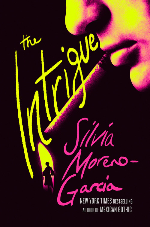 The Intrigue - 9780593874356 by Silvia Moreno-Garcia, 9780593874356