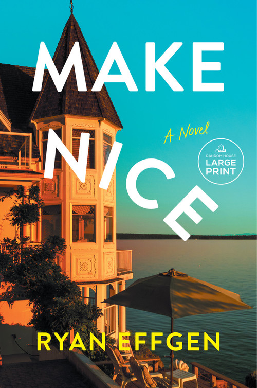 Make Nice (A Novel) - 9798217346974 by Ryan Effgen, 9798217346974