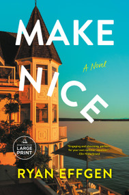 Make Nice (A Novel) - 9798217346974 by Ryan Effgen