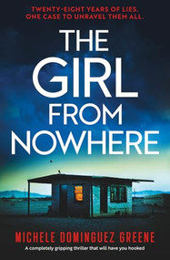 The Girl from Nowhere (A completely gripping thriller that will have you hooked) by Michele Dominguez Greene, 9781805088172