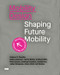 Mobility Design (Shaping Future Mobility. Volume 3: Transfer) by Heike Andersen, Hanna Bader, Andreas Blitz, Peter Eckart, Andreas Grzesiek, Amelie Ikas, Julian Schwarze, Anton Viehl, Kai Vöckler, 9783986121747