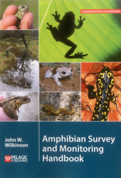 Amphibian Survey and Monitoring Handbook by John  W. Wilkinson, 9781784270032