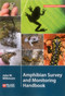 Amphibian Survey and Monitoring Handbook by John  W. Wilkinson, 9781784270032