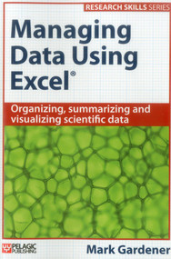 Managing Data Using Excel by Mark Gardener, 9781784270070