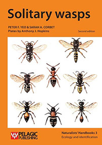 Solitary Wasps by Peter F. Yeo, Sarah A. Corbet, 9781784270339