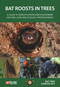 Bat Roosts Trees: Guide Identification by Bat Tree Habitat Key, 9781784271619