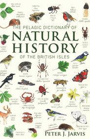 Pelagic Dictionary Natrual History Bri by Peter Jarvis, 9781784271947