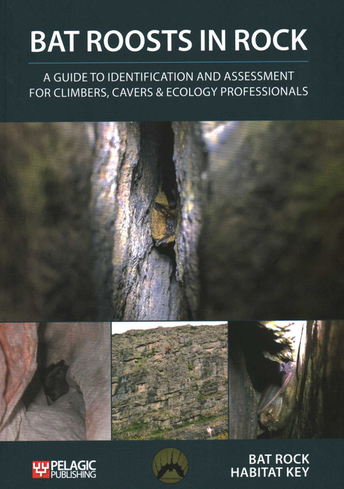 Bat Roosts in Rock by Pelagic Publishing, 9781784272616