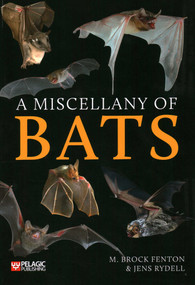 A Miscellany of Bats by M. Brock Fenton, Jens Rydell, 9781784272944