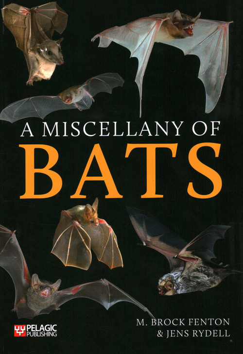 A Miscellany of Bats by M. Brock Fenton, Jens Rydell, 9781784272944