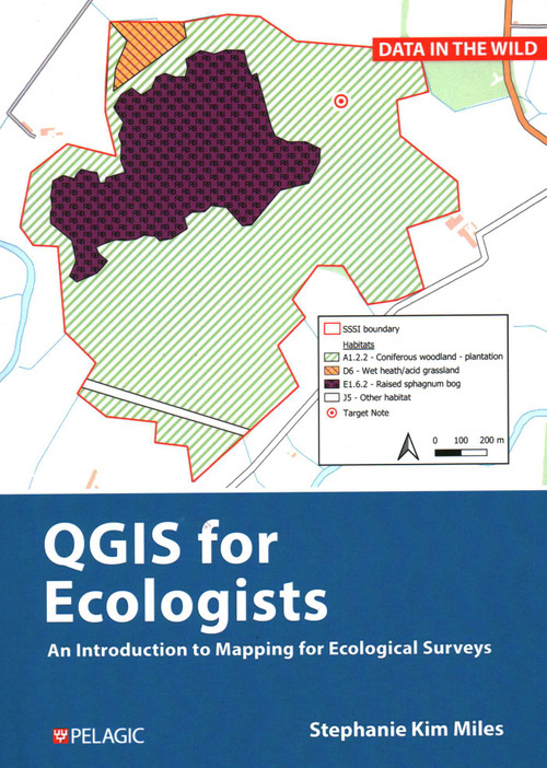 A Practical Guide to QGIS for Ecologists by Stephanie Miles, 9781784272975