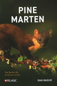 Pine Marten (The Secret Life of Martes martes) by Dan Bagur, 9781784274276