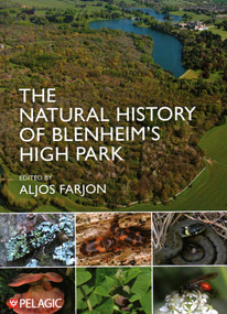 The Natural History of Blenheim's High Park by Aljos Farjon, 9781784274306