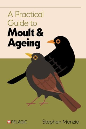A Practical Guide to Moult and Ageing by Stephen Menzie, 9781784275235