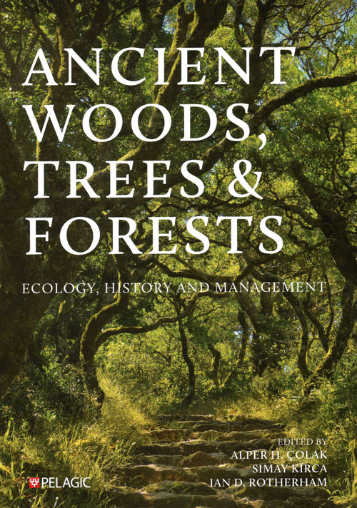 Ancient Woods, Trees and Forests (Ecology, History and Management) - 9781784275396 by Alper H. Colak, Simay Kirca, Ian D. Rotherham, 9781784275396