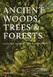 Ancient Woods, Trees and Forests (Ecology, History and Management) - 9781784275396 by Alper H. Colak, Simay Kirca, Ian D. Rotherham, 9781784275396