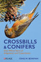 Crossbills and Conifers (One Million Years of Adaptation and Coevolution) - 9781784275679 by Craig Benkman, 9781784275679