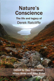 Nature's Conscience (The Life and Legacy of Derek Ratcliffe) - 9781904078609 by Des Thompson, Hilary Birks, John Birks, 9781904078609