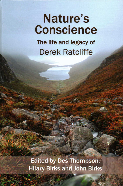 Nature's Conscience (The Life and Legacy of Derek Ratcliffe) - 9781904078609 by Des Thompson, Hilary Birks, John Birks, 9781904078609