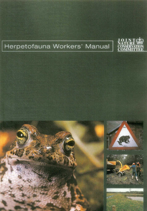 Herpetofauna Workers' Manual by Tony Gent, Steve Gibson, 9781907807237