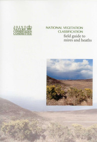 National Vegetation Classification - Field Guide to Mires and Heaths by T. Elkington, N. Dayton, D. L. Jackson, I. M. Strachan, 9781907807503