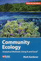 Community Ecology (Analytical Methods Using R and Excel) - 9781907807626 by Mark Gardener, 9781907807626