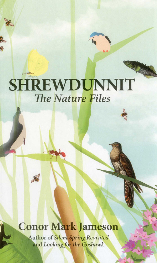 Shrewdunnit (The Nature Files) by Conor Mark Jameson, 9781907807763