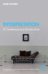 Interpretation (A Contemporary Introduction) by Aner Govrin, 9781032968063