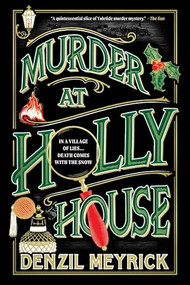 Murder at Holly House by Denzil Meyrick, 9781464257872