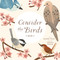 Consider the Birds by Jennifer Grant, Julianna Swaney, 9780802855626