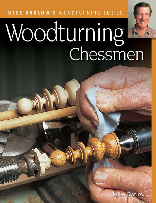 Woodturning Chessmen by Mike Darlow, 9781565233737
