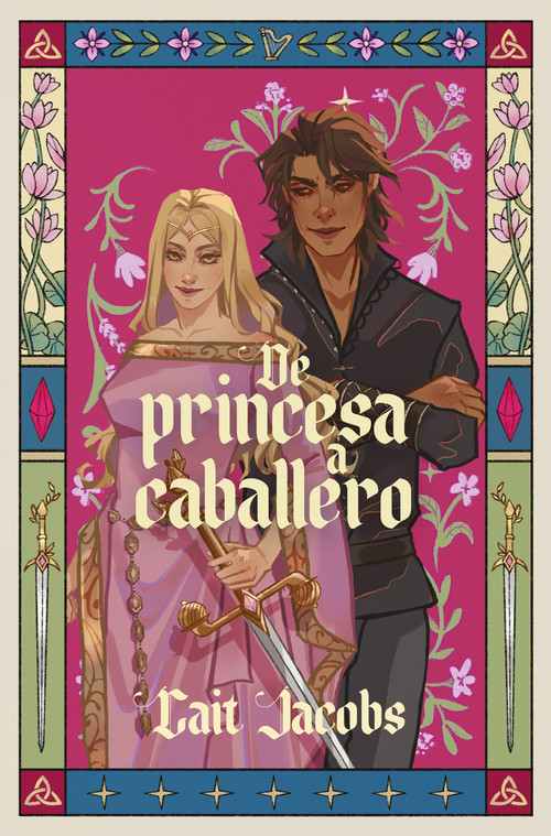 De princesa a caballero / The Princess Knight (Spanish Edition) by CAIT JACOBS, 9788410489660