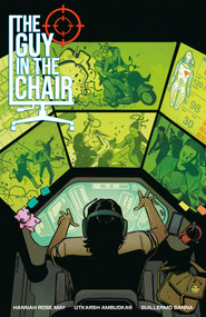 The Guy in the Chair by Hannah Rose May, Utkarsh Ambudkar, Guillermo Sanna, Dearbhla Kelly, 9781506750996