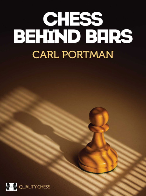 Chess Behind Bars by Carl Portman, 9781784830328
