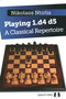 Playing 1.d4 d5 - A Classical Repertoire by Nikolaos Ntirlis, 9781784830434