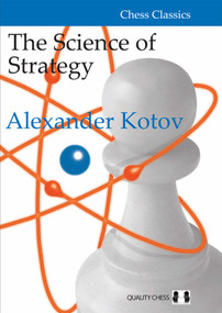Science of Strategy by Alexander Kotov, 9781784830793