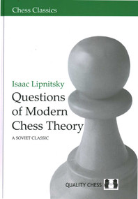 Questions of Modern Chess Theory - 9781784830946 by Isaac Lipnitsky, 9781784830946