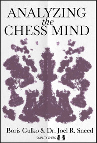 Analyzing the Chess Mind - 9781784831110 by Boris Gulko, Joel Sneed
