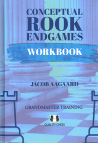 Conceptual Rook Endgames Workbook - 9781784832407 by Jacob Aagaard, 9781784832407