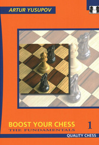 Boost Your Chess 1 - 9781906552619 by Artur Yusupov, 9781906552619