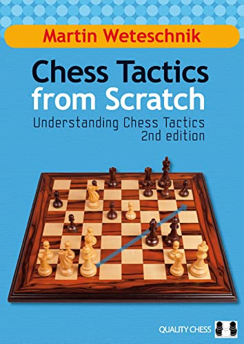 Chess Tactics from Scratch - 9781907982033 by Martin Weteschnik, 9781907982033