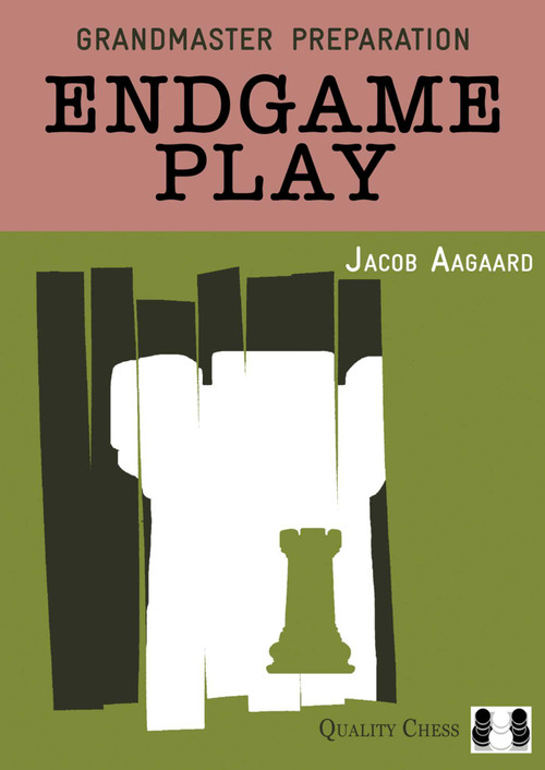 Grandmaster Preparation: Endgame Play by Jacob Aagaard, 9781907982323