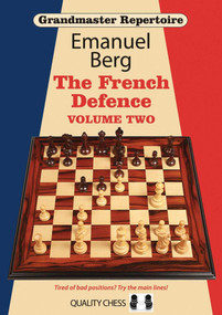 Grandmaster Repertoire 15: The French Defence by Emanuel Berg, 9781907982422